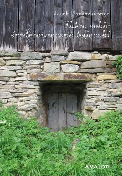 Takie sobie średniowieczne bajeczki