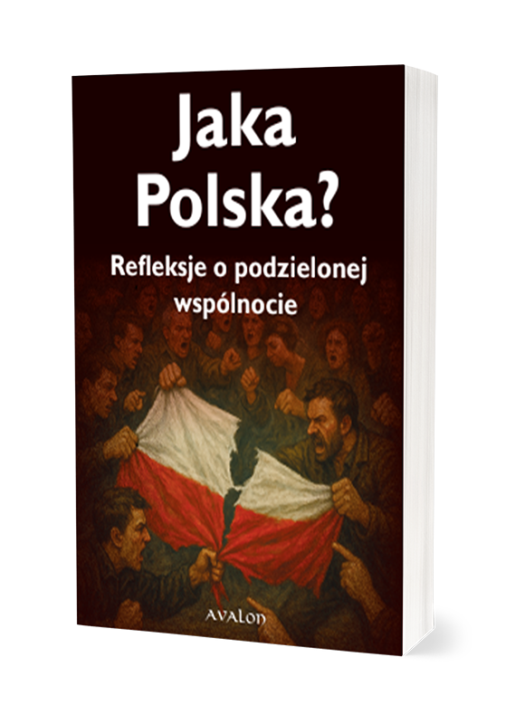 Jaka Polska? Refleksje o podzielonej wspólnocie
